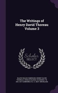 The Writings of Henry David Thoreau Volume 3