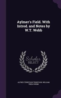 Front cover_Aylmer's Field. With Introd. and Notes by W.T. Webb