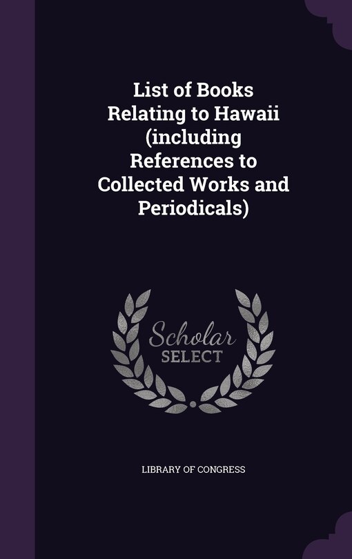 Front cover_List of Books Relating to Hawaii (including References to Collected Works and Periodicals)