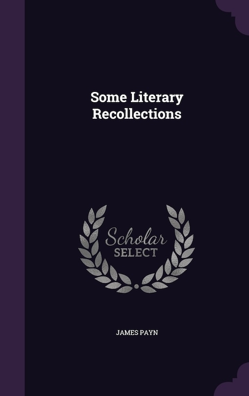 Some Literary Recollections