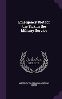 Emergency Diet for the Sick in the Military Service