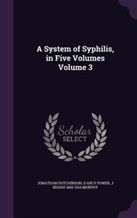 Front cover_A System of Syphilis, in Five Volumes Volume 3