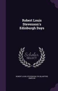 Couverture_Robert Louis Stevenson's Edinburgh Days