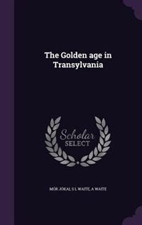 Couverture_The Golden age in Transylvania