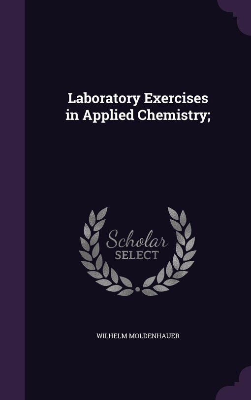 Couverture_Laboratory Exercises in Applied Chemistry;