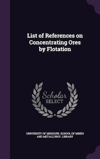 Couverture_List of References on Concentrating Ores by Flotation