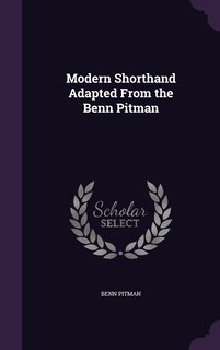 Couverture_Modern Shorthand Adapted From the Benn Pitman