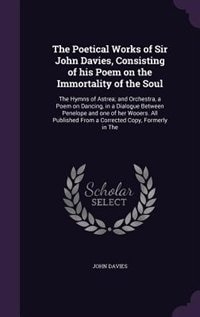 Couverture_The Poetical Works of Sir John Davies, Consisting of his Poem on the Immortality of the Soul