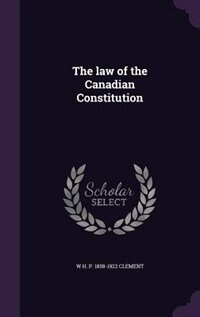 The law of the Canadian Constitution