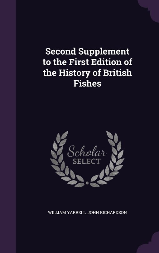 Front cover_Second Supplement to the First Edition of the History of British Fishes