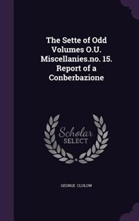 Front cover_The Sette of Odd Volumes O.U. Miscellanies.no. 15. Report of a Conberbazione