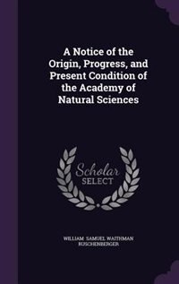 Front cover_A Notice of the Origin, Progress, and Present Condition of the Academy of Natural Sciences