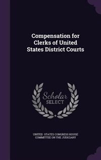 Couverture_Compensation for Clerks of United States District Courts