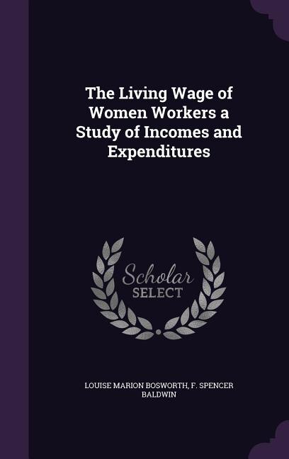 Front cover_The Living Wage of Women Workers a Study of Incomes and Expenditures