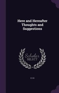 Couverture_Here and Hereafter Thoughts and Suggestions