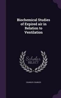 Front cover_Biochemical Studies of Expired air in Relation to Ventilation