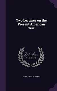 Front cover_Two Lectures on the Present American War