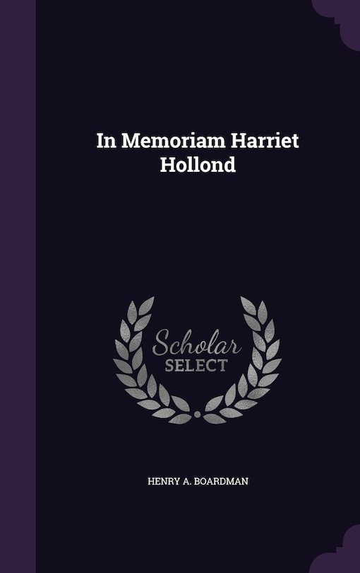 Front cover_In Memoriam Harriet Hollond
