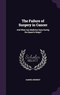 Couverture_The Failure of Surgery in Cancer