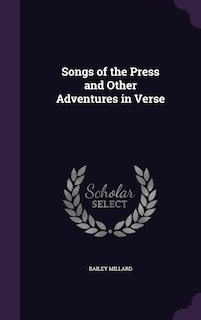 Songs of the Press and Other Adventures in Verse