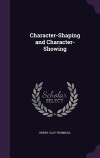 Couverture_Character-Shaping and Character-Showing