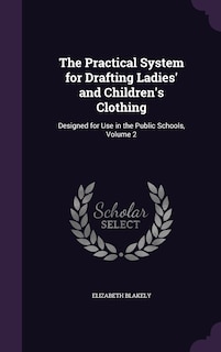 Couverture_The Practical System for Drafting Ladies' and Children's Clothing