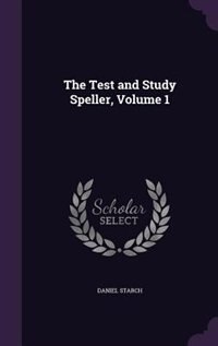 Front cover_The Test and Study Speller, Volume 1
