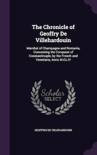 Front cover_The Chronicle of Geoffry De Villehardouin