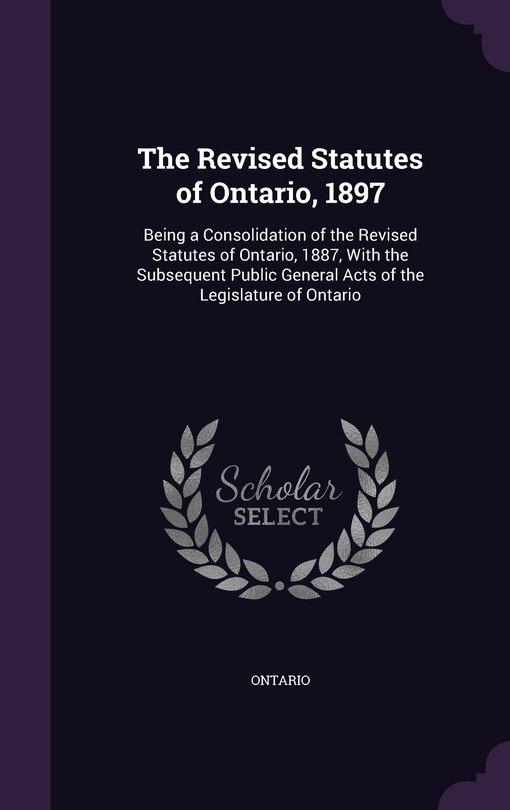 Front cover_The Revised Statutes of Ontario, 1897