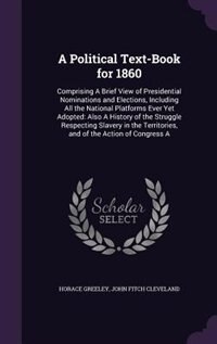 Couverture_A Political Text-Book for 1860