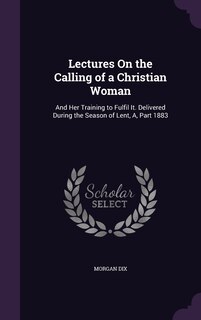Front cover_Lectures On the Calling of a Christian Woman