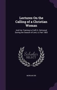 Front cover_Lectures On the Calling of a Christian Woman