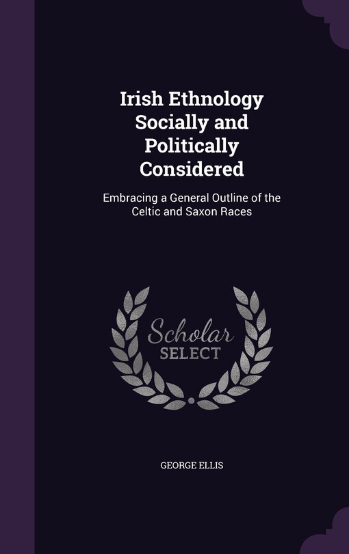 Front cover_Irish Ethnology Socially and Politically Considered