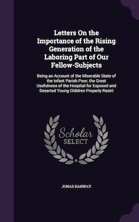 Front cover_Letters On the Importance of the Rising Generation of the Laboring Part of Our Fellow-Subjects