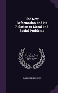 Couverture_The New Reformation and Its Relation to Moral and Social Problems