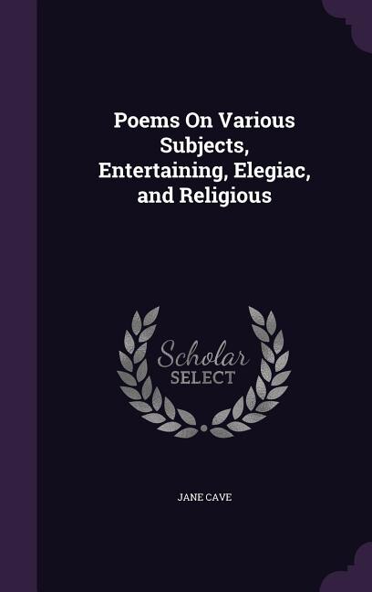 Front cover_Poems On Various Subjects, Entertaining, Elegiac, and Religious