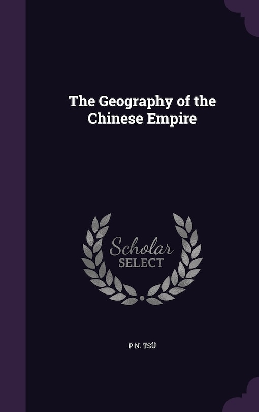 Front cover_The Geography of the Chinese Empire