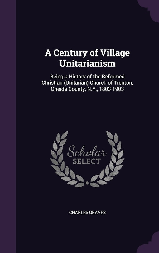 Front cover_A Century of Village Unitarianism