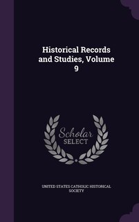 Front cover_Historical Records and Studies, Volume 9