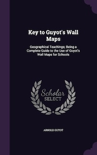 Front cover_Key to Guyot's Wall Maps