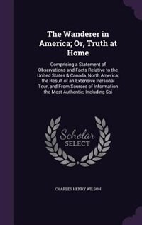 Front cover_The Wanderer in America; Or, Truth at Home
