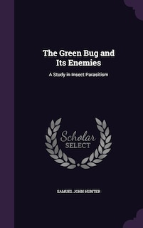 Couverture_The Green Bug and Its Enemies