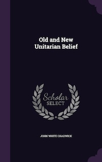 Couverture_Old and New Unitarian Belief