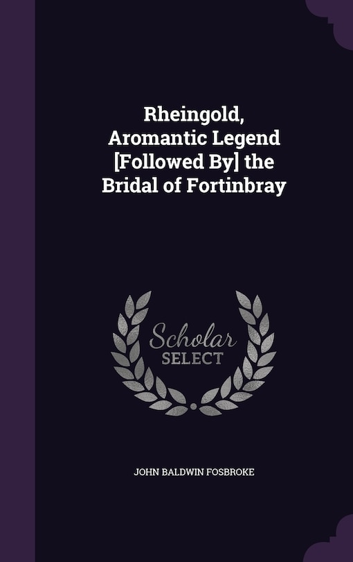 Couverture_Rheingold, Aromantic Legend [Followed By] the Bridal of Fortinbray