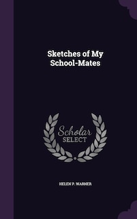 Front cover_Sketches of My School-Mates