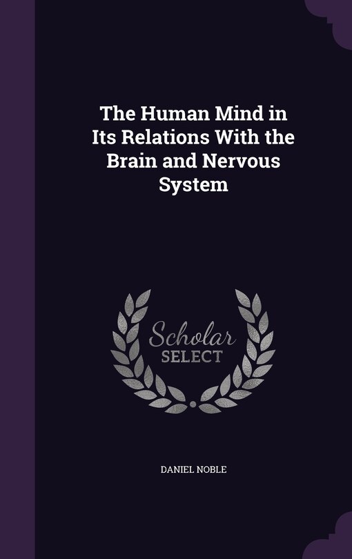 Couverture_The Human Mind in Its Relations With the Brain and Nervous System