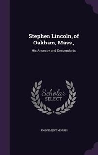 Couverture_Stephen Lincoln, of Oakham, Mass.,