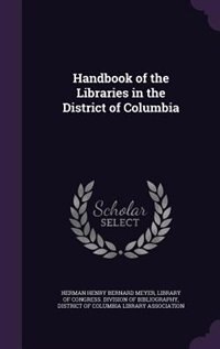 Front cover_Handbook of the Libraries in the District of Columbia