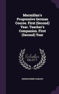 Front cover_Macmillan's Progressive German Course. First (Second) Year. Teacher's Companion. First (Second) Year