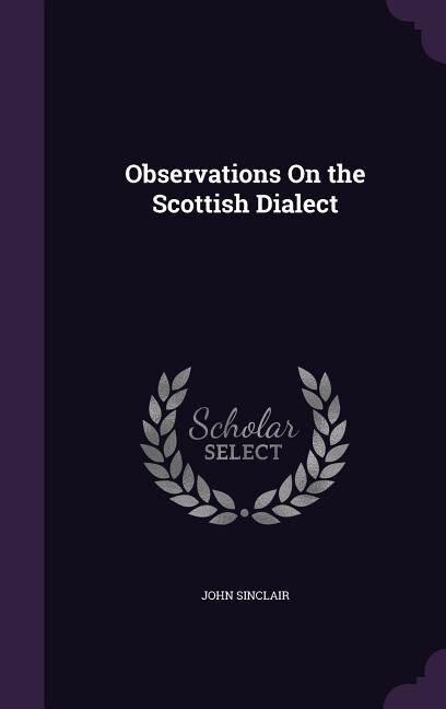 Front cover_Observations On the Scottish Dialect